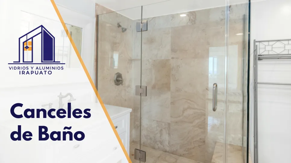 Lee más sobre el artículo Canceles de Baño en Irapuato