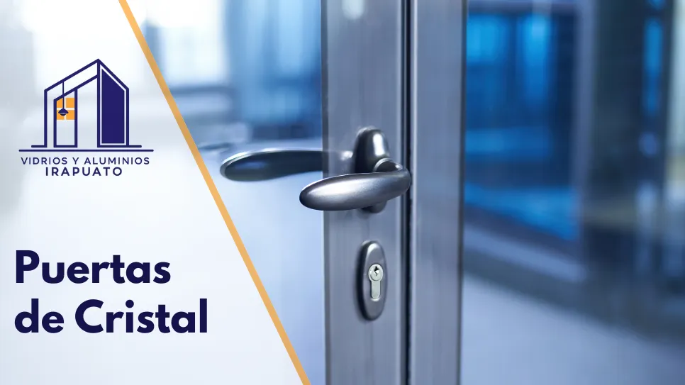 Lee más sobre el artículo Puertas de Cristal Templado en Irapuato