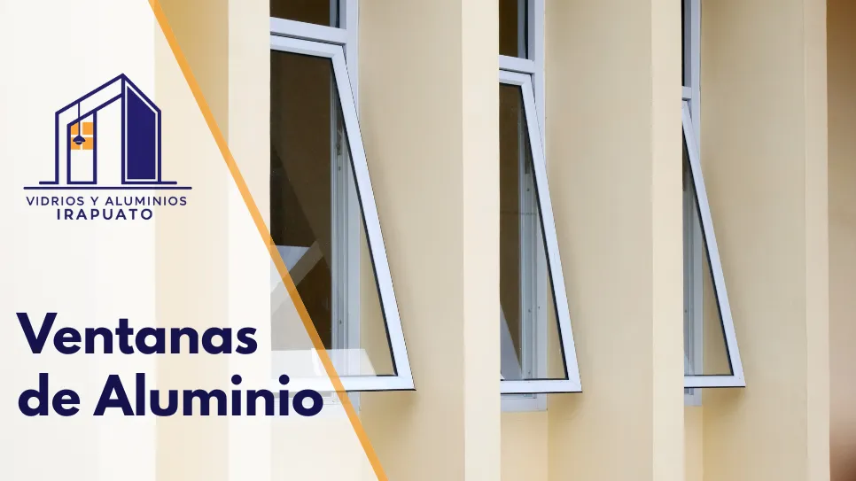 Lee más sobre el artículo Ventanas de Aluminio a la Medida en Irapuato